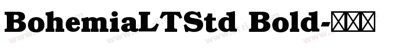 BohemiaLTStd Bold字体转换